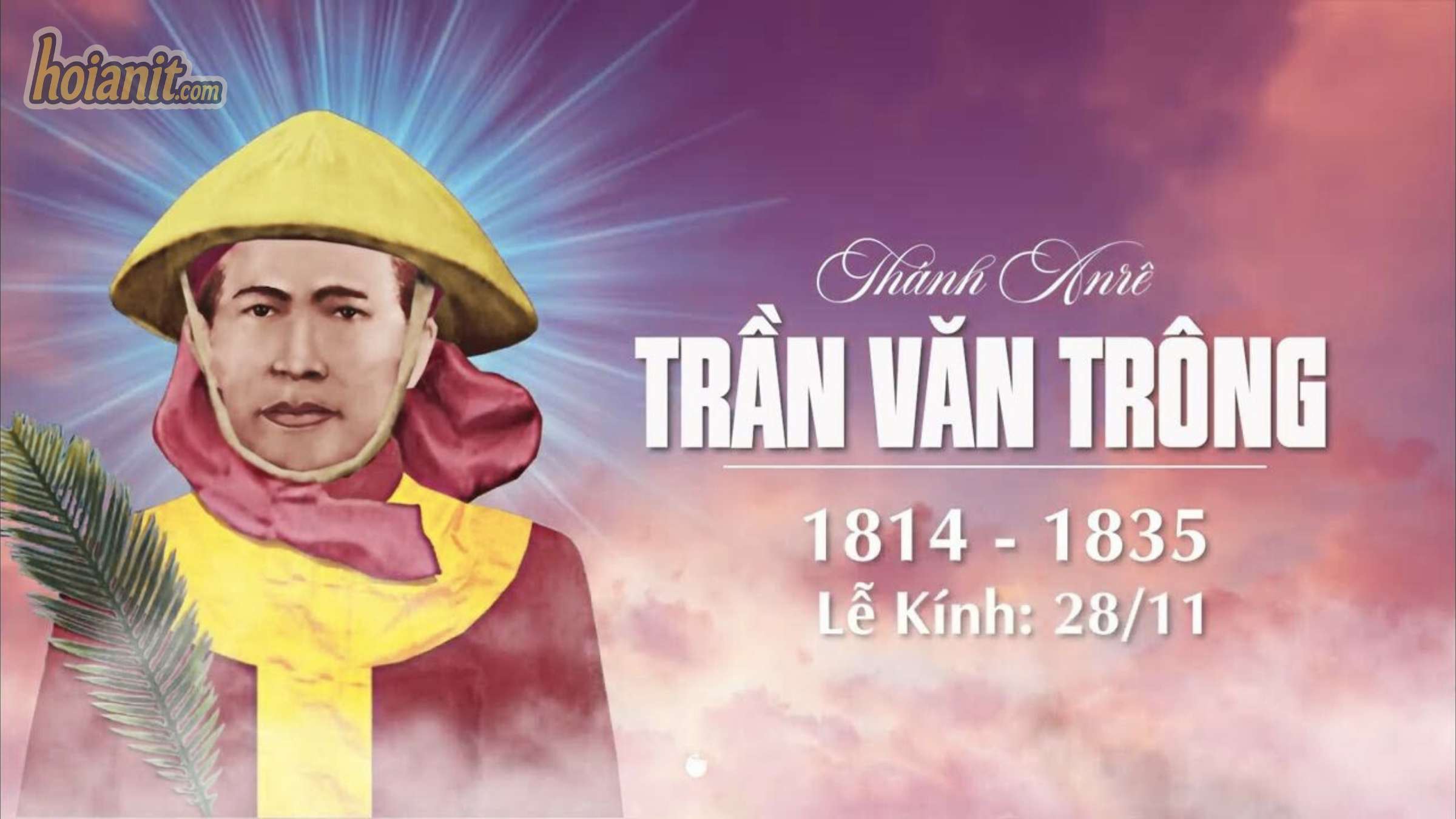 Thánh Anrê Trần Văn Trông bị bắt giam năm 1834 vì tuyên xưng đức tin Công giáo